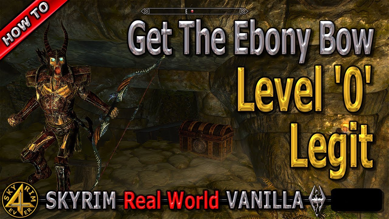 Skyrim Ebony Bow On Level 1 Legit