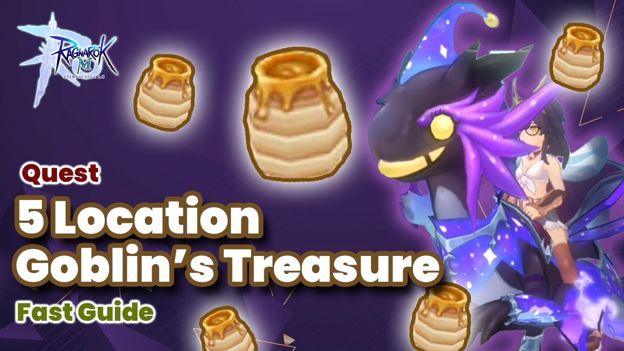 Quest Location Goblin's Treasure Golden Honey | Ragnarok Mobile Eternal