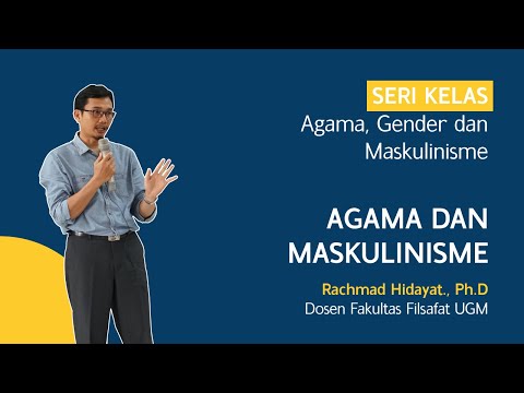 Kelas Filsafat: Agama, Gender dan Maskulinisme-Rachmad Hidayat