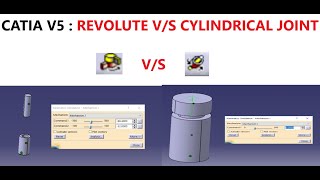 CATIA V5 : REVOLUTE JOINT V/S CYLINDRICAL JOINT - HOW , WHEN & WHERE TO USE !!!