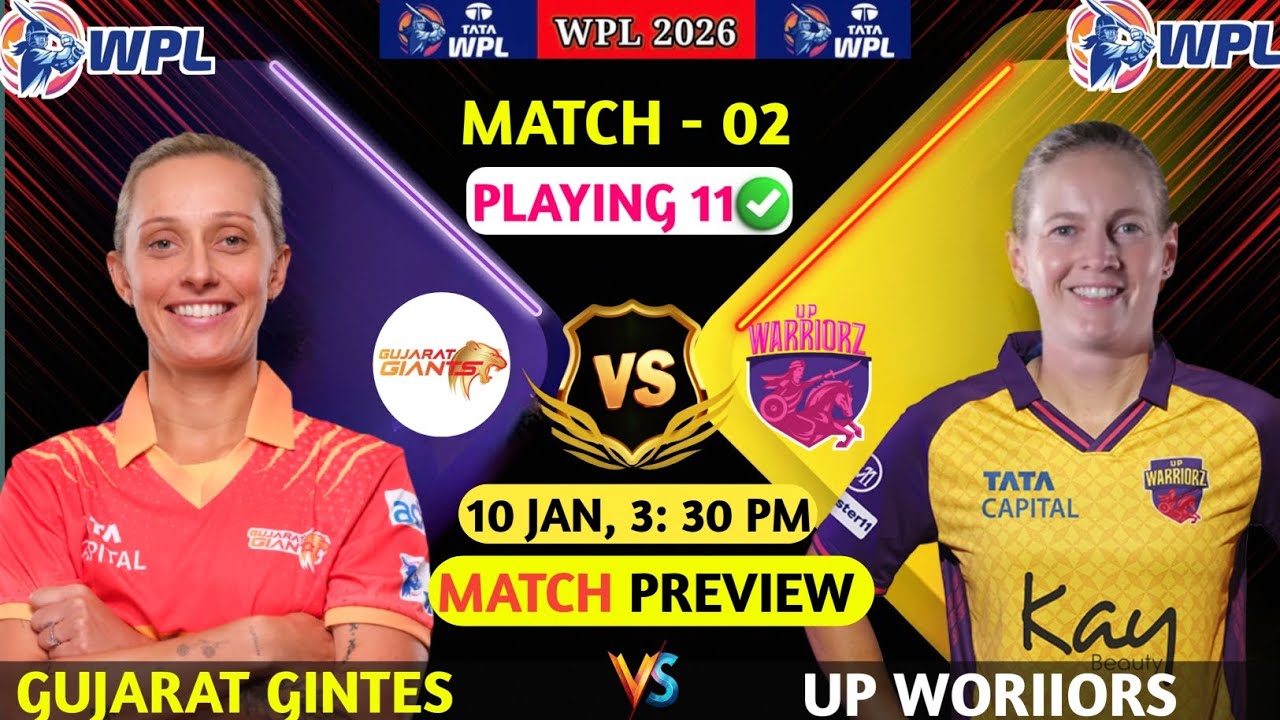 WPL 2026 | Match - 02 | Gujarat Ginets Vs UP Worries Match Preview | Head To Head | Analysis| WPL 