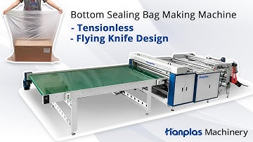 Tensionless Bottom Sealing Bag Making Machine by Flying Knife System