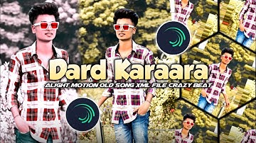 Dard Karaara 🥵 // Alight Motion Xml Video Editing // Link In Description Box 📦