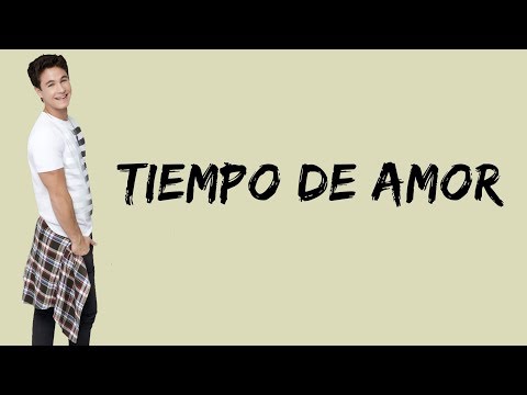 Elenco de Soy Luna - Tiempo de Amor (Letra/Lyrics) - Soy Luna 3