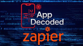 APPDecoded #1 - Zapier (Automate Your Workflow in Minutes)