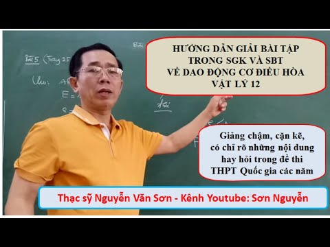 Video Hướng dẫn Giải từ bài 1.1 đến bài 1.7 SBT - Lý 12 (Sơn... - youtube
