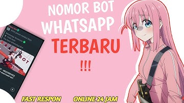 🔴NEW || BOT WHATSAPP TERBARU || ONLINE 24 JAM!