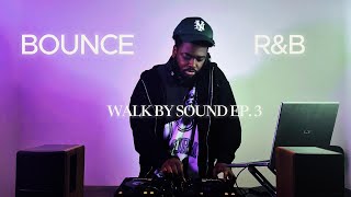 Walk By Sound EP.3: R&B and Bounce | Kaytranada, Doechii, Sade, Goldlink.. Mixed by Sharrrp Soundz