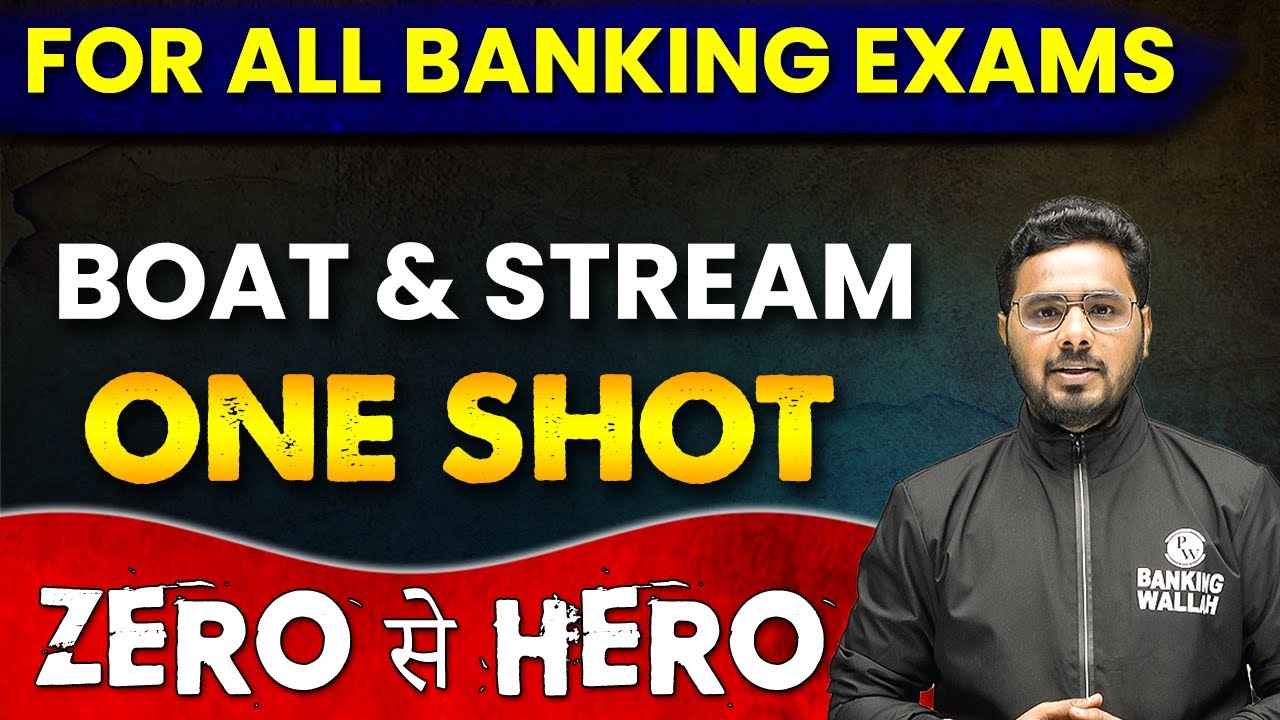 Boat and Stream | Boat and Stream in One shot | Boat and Stream Problem Tricks | Banking Exam