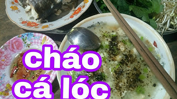CHÁO CÁ LÓC LÁ KHỔ QUA [ MIỀN TÂY ]