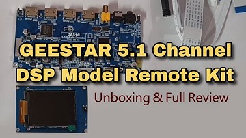 GEESTAR 5.1 Channel DSP Model Remote Kit Unboxing & Full Review By Ravi Sadasivuni