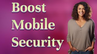 How Does Notifying Your Carrier Boost Mobile Account Security?