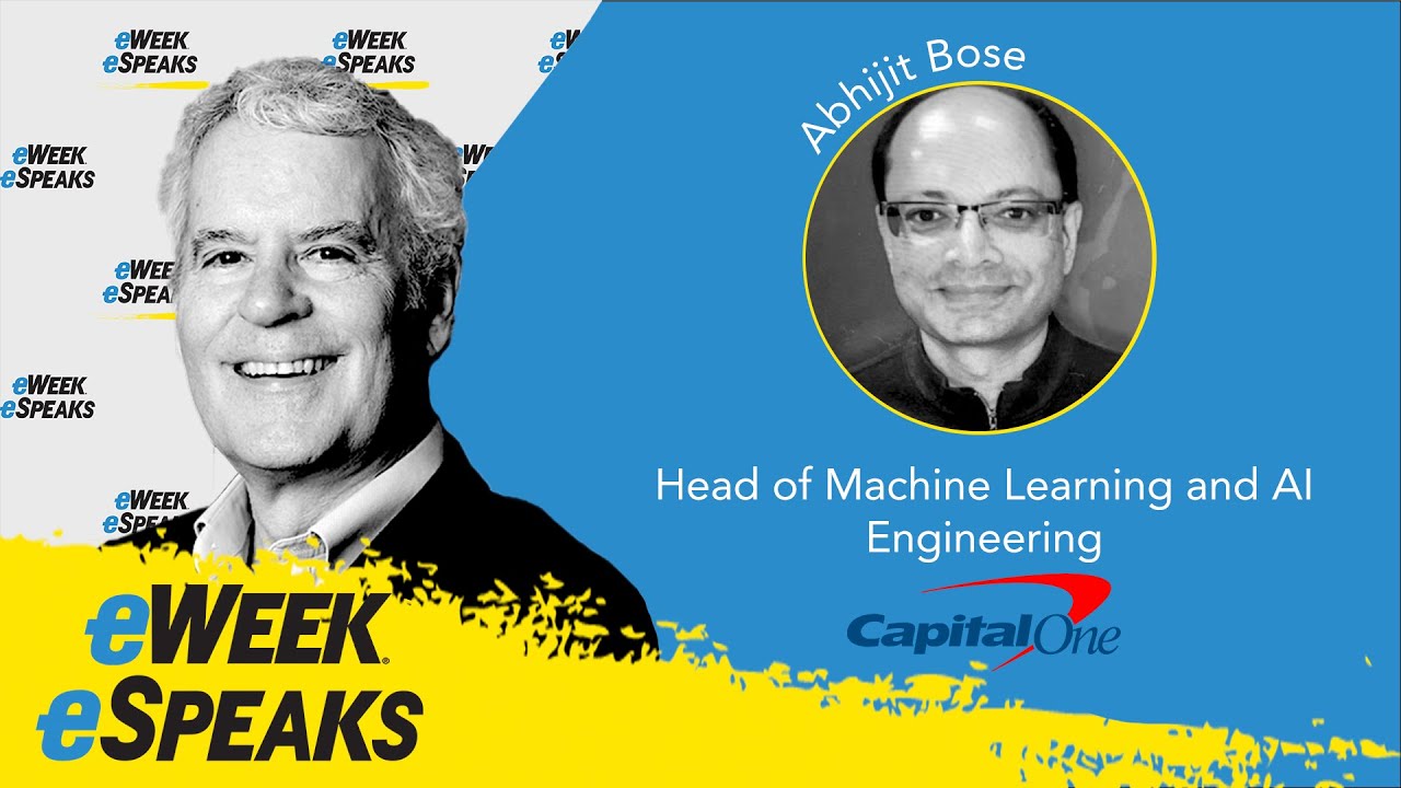 Capital One’s Abhijit Bose on Best Practices for Machine Learning