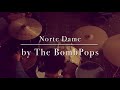 “Norte Dame” by the BombPops : drum cover