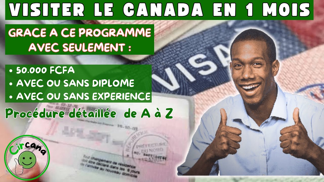 Comment obtenir le visa du Canada en 1 mois !!!!!!!!, sans diplôme, ni