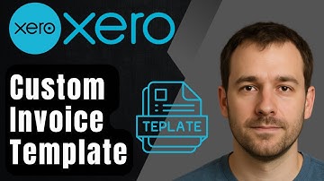 How to Create a Custom Invoice Template in Xero (2025 Tutorial)