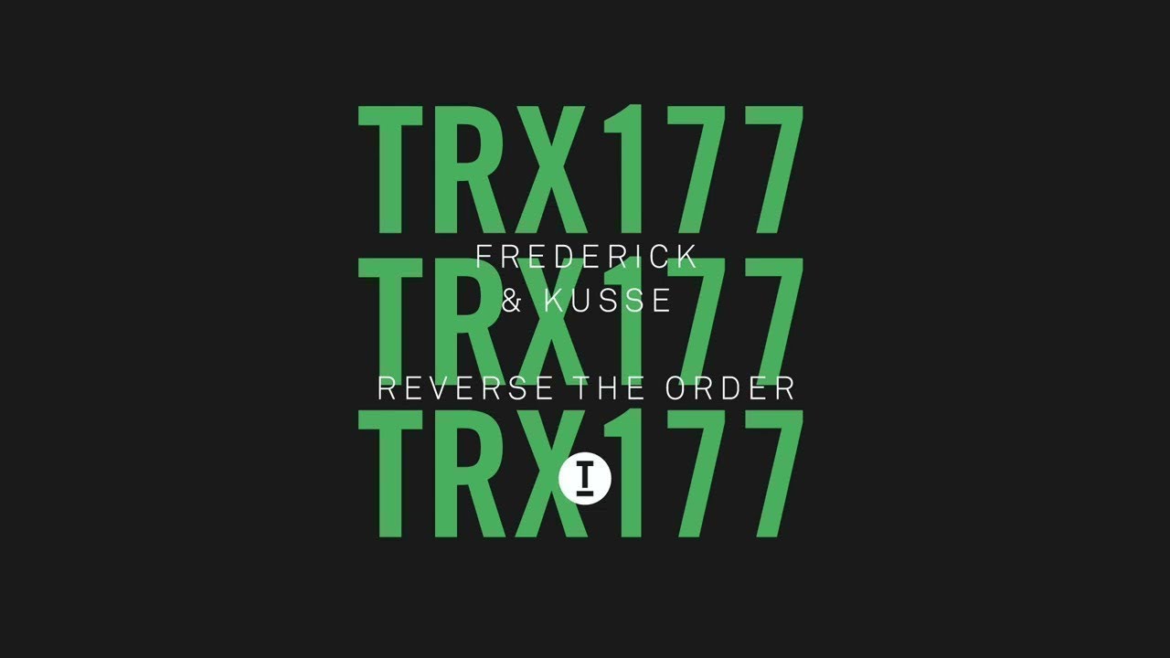 Frederick & Kusse - Reverse The Order (Extended Mix) auf YouTube ansehen Frederick & Kusse - Reverse The Order (Extended Mix) auf YouTube ansehen