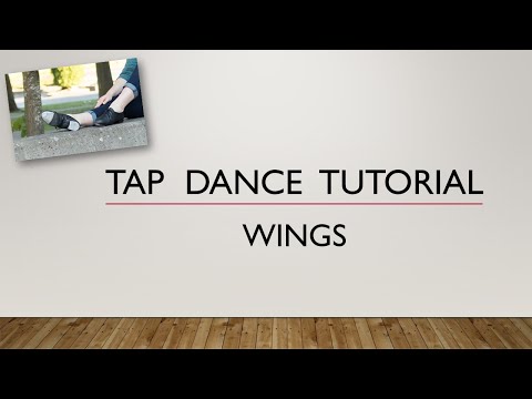 LEARN HOW TO DO WINGS - TAP DANCE TUTORIAL
