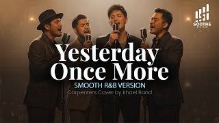 Yesterday Once More  carpenters  Smooth Ru0026b Cover By Khael Band