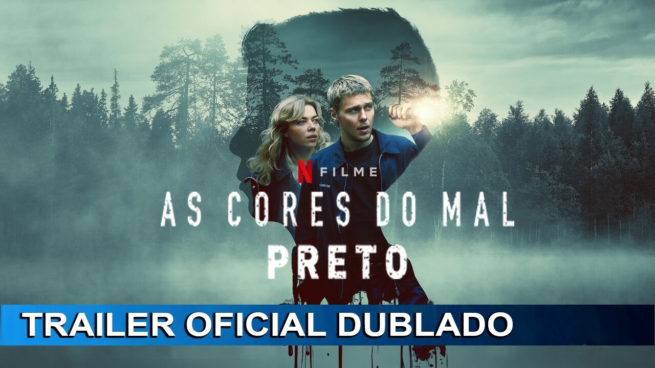 Trailer de As Cores do Mal: Preto