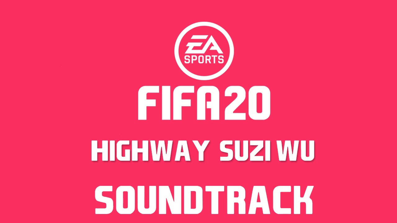 FIFA 20 - Suzi Wu -  Highway [Halftime Instrumental]