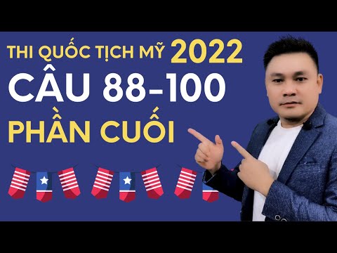 Video Thi quốc tịch Mỹ 2022: Câu 88-100 - Địa lý, Biểu tượng... - youtube