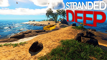 Stranded Deep - Sharks, Snakes and Palm Trees - Tropical Survival - Stranded Deep 2017 Gameplay pt 1