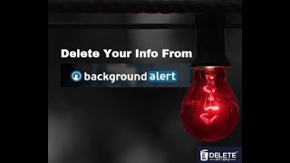 Backgroundalert.com Opt Out Guide - How To Remove Yourself From Backgroundalert.com