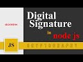 Digital signature part 2 digital signature in node js