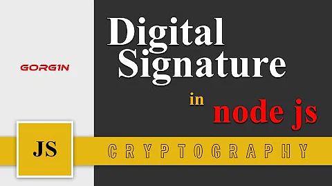 Digital Signature part 2: Digital Signature in node js