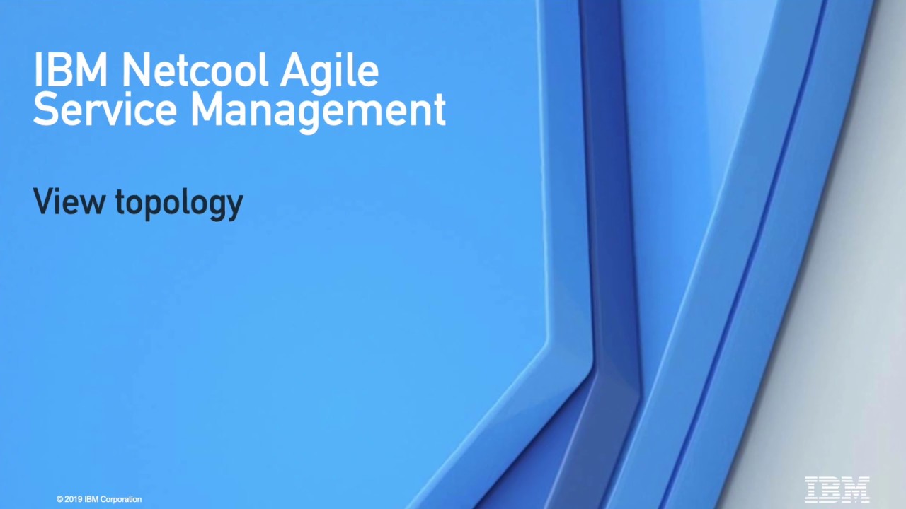 View topology with Netcool Agile service Manager