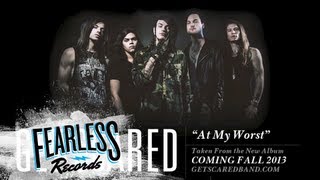 Video thumbnail of "Get Scared - "At My Worst""