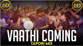Vaathi Coming | Tapori Mix | Master | Thalapathy Vijay | DJ Deva