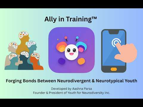 Ally in Training™ Demo by Aashna Parsa | Forging Bonds between Neurotypical and Neurodiverse Youth