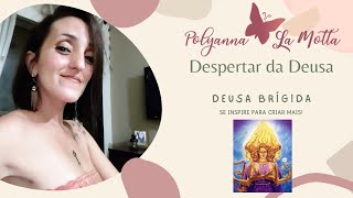 Despertar Da Deusa Brígida... Se Inspire Para Criar Mais