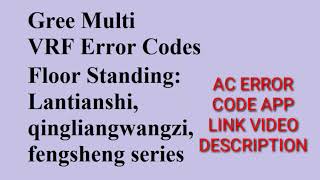 Gree Multi VRF Error Code Floor Standing Series update by All error code screenshot 4