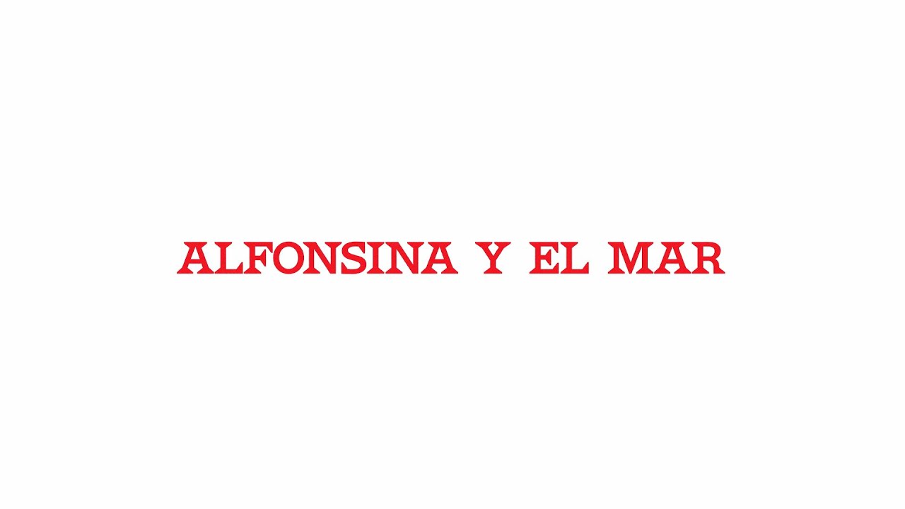 Alfonsina y el Mar (Official Lyric Video) Alfonsina y el Mar (Official Lyric Video)