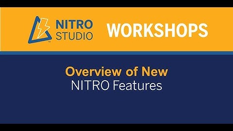 NITRO Studio Workshop: Overview of New NITRO Features