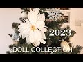 Doll Collection - end of 2023