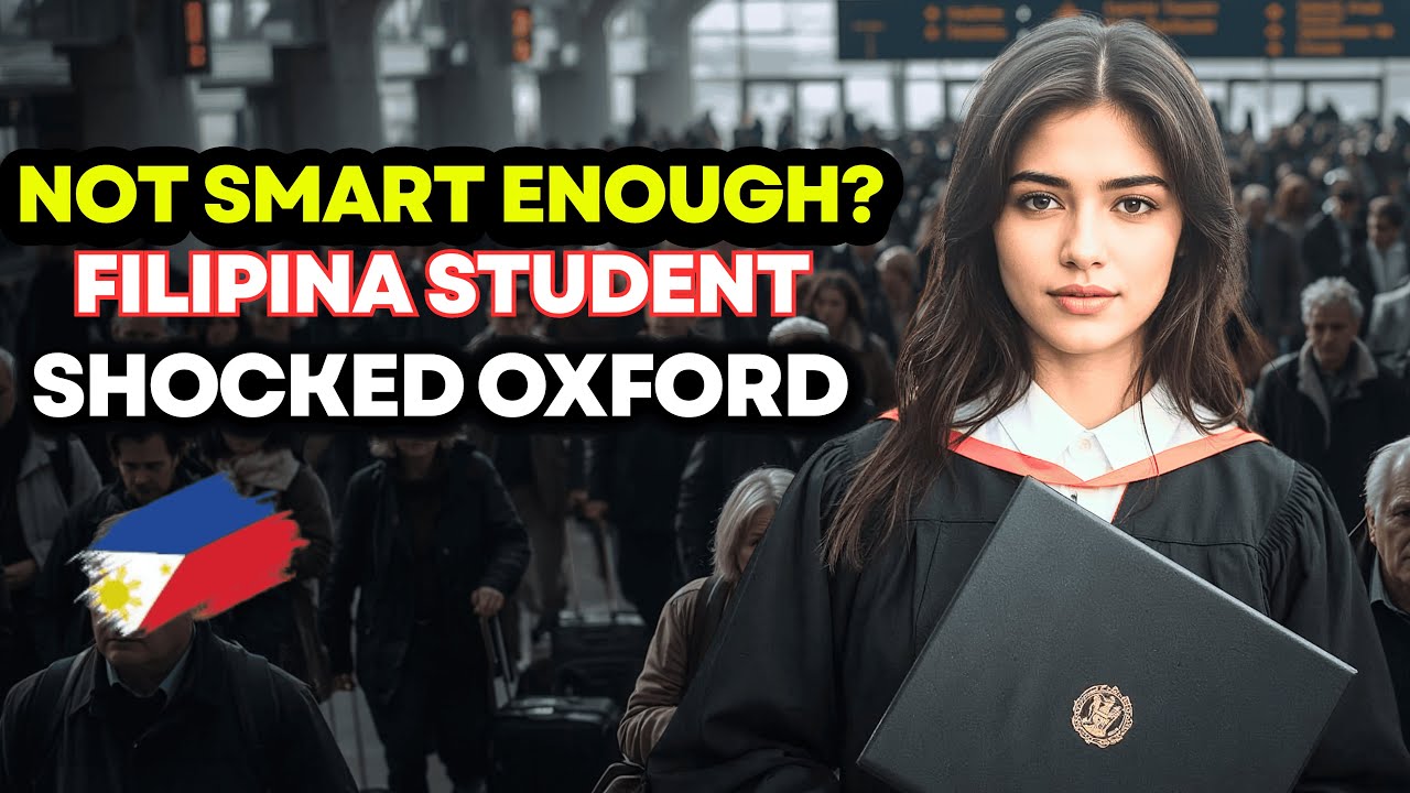 They Said Filipino Students Aren’t Smart Enough — Until She Shocked OXFORD