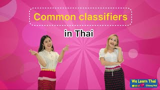 Common Classifiers in Thai