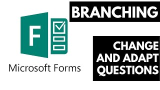 Microsoft Forms | Use Branching to Control Which Questions are Shown