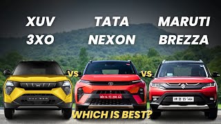 🔥Mahindra XUV 3XO vs Tata Nexon vs Maruti Suzuki Brezza🔥| XUV 3XO vs Tata Nexon | XUV 3XO