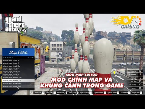 GTA 5 Mod – Hướng Dẫn Cài và Sử Dụng Map Editor | F7