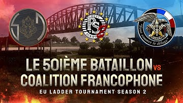 EU Season 2 Grand Final Match 2! 501e vs Coalition Francophone - Post Scriptum