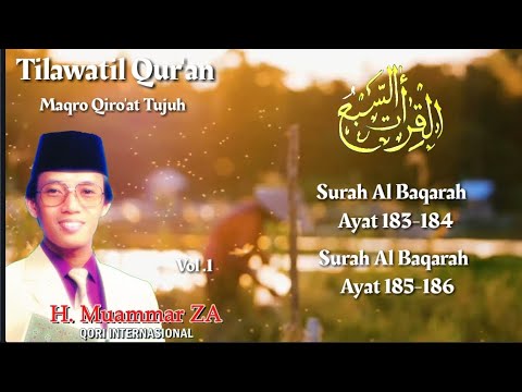 H Muammar ZA Qs Al Baqarah 183-184 \u0026 185-186 ( Maqro Qiroat 7 Vol 1 Part 1)