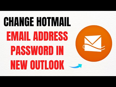 How to Change Hotmail Email Address Password in New Outlook – Full Guide