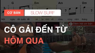 Cô Gái Đến Từ Hôm Qua (Slowsurf) - Hợp âm guitar