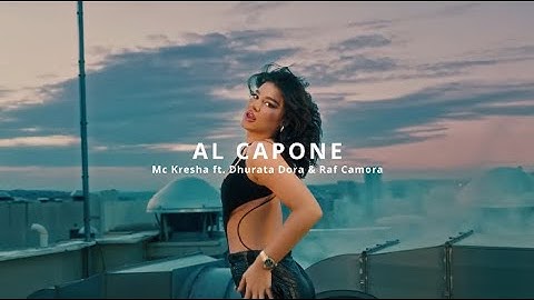 Mc Kresha ft. Dhurata Dora & Raf Camora - AL CAPONE (REMIX)