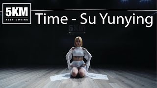 Time - Su Yunying || choreography by Kiki [5K Millions Dance Studio]